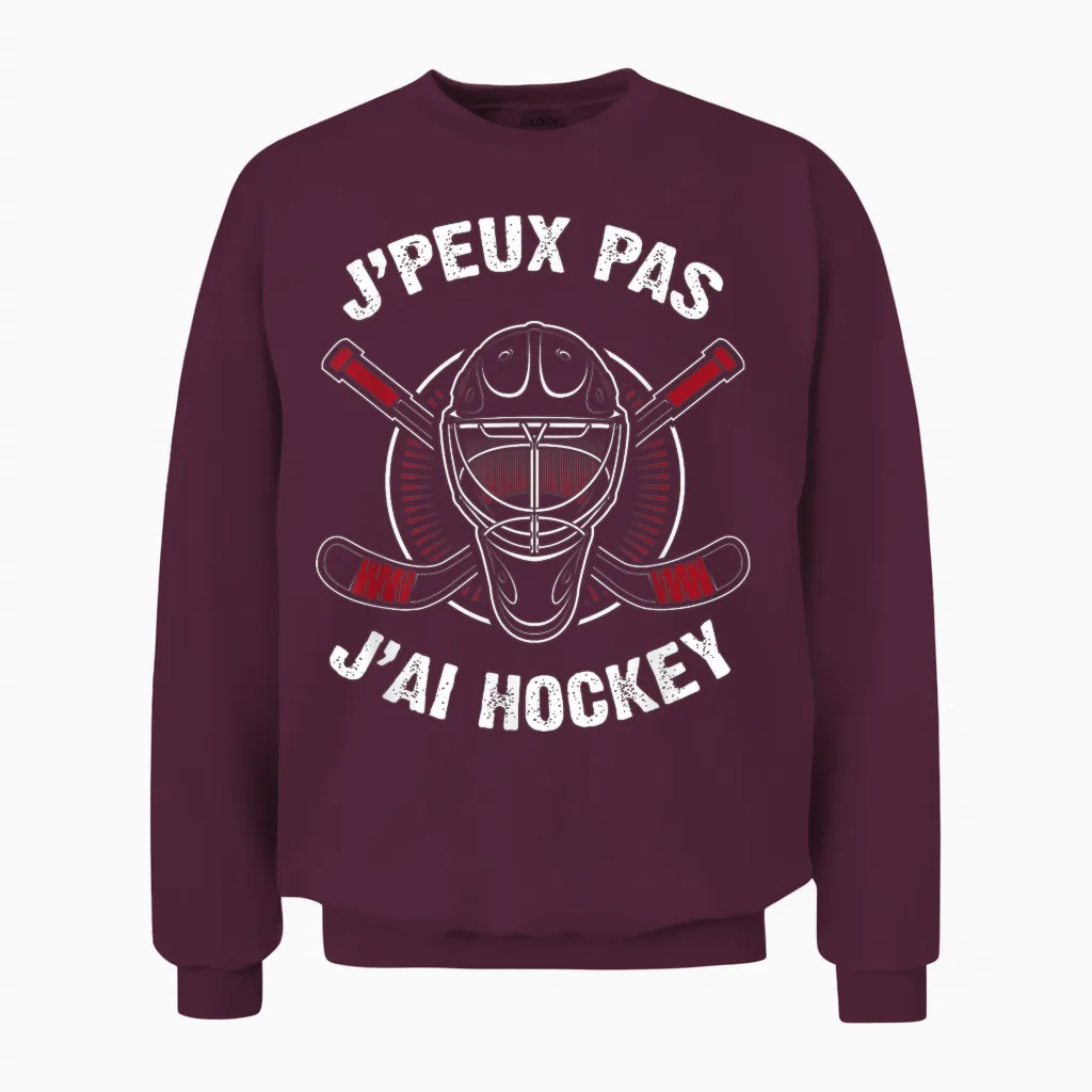 J'peux Pas J'ai Hockey Humour Funny Gift Ice Hockey T-Shirt, Black Unisex Sweatshirt in Maroon