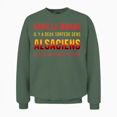 Humour Alsatian Gift Idea Funny Alsace Alsatian Alsatian Unisex Sweatshirt - Military Green