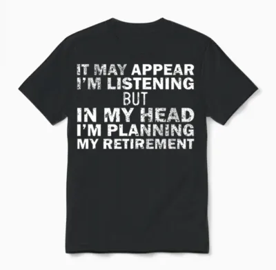 Almost Retired for Retiret Humor Unisex T-Shirt - Black