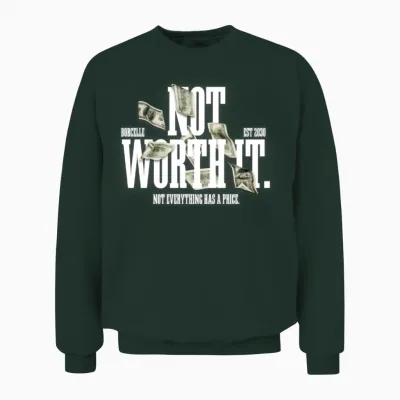 Not Everything Has a Price | Money Unisex Sweatshirt - Forest