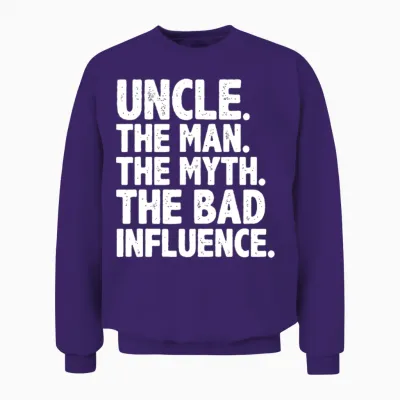 Funny Uncle for Uncle Men the Bad Influence Uncle Unisex Sweatshirt - Purple
