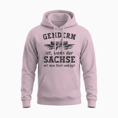 Gendern Ist Wenn Der Sachse Mit Dem Boot Umkippt Unisex Hoodie - Light Pink