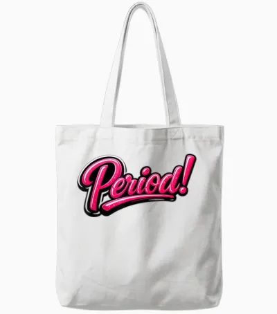 Période Sassy Girl Humour Menstruel Rose Tote Bags - White