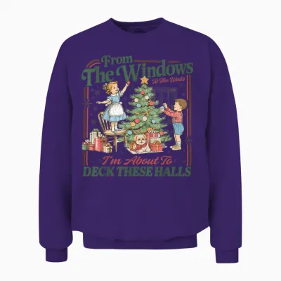 From the Windows to Walls I'm About Deck These Halls Xmas Unisex Sweatshirt - Purple