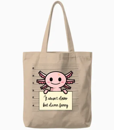 Axolotl Was Not Clever but Funny Tote Bags - Natural