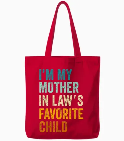 I'm My Mother in Law's Favorite Child Funny Parent Vintage Tote Bags - Red