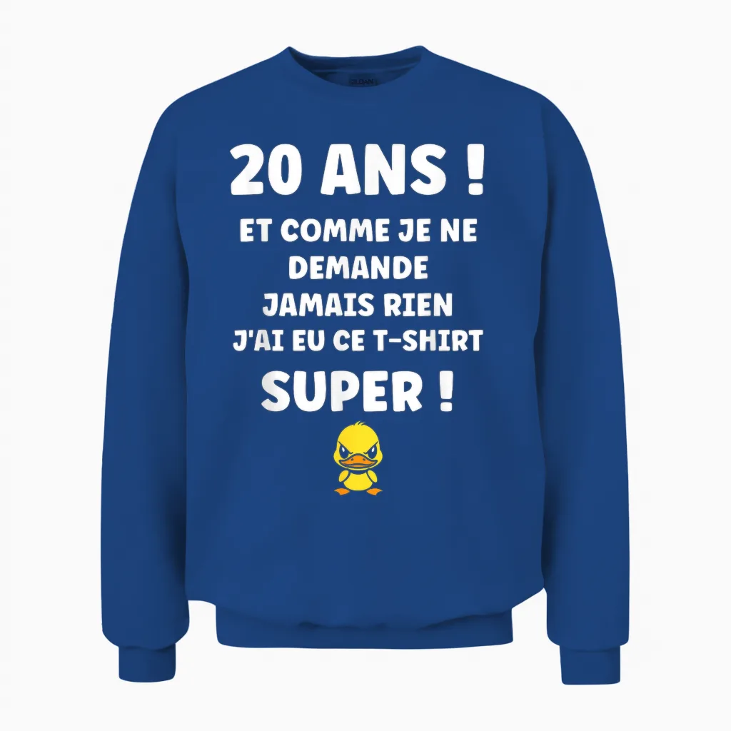 Idée Nul Humour 20 Ans Rigolo Drôle Anniversaire 20 Ans Unisex Sweatshirt in Royal