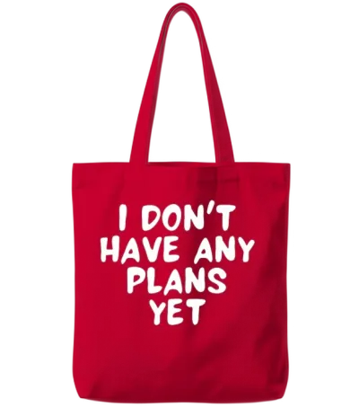 I Dont Have Any Plans Yet Funny Couples Quote Tote Bags - Red