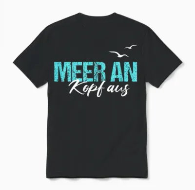 Meer an Kopf Aus Nordsee Küste Hamburg Urlaub Sehnsucht Unisex T-Shirt - Black