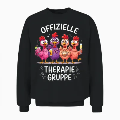 Offizielle Therapie Gruppe Hühner Unisex Sweatshirt - Black