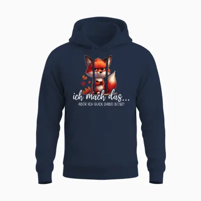 Ich Mach Das Aber Ich Guck Dabei Böse Lustig Fuchs Spruch Unisex Hoodie - Navy