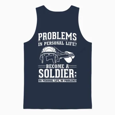Problems? Become a Soldier Army Military Funny Unisex Tank Top - Navy