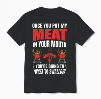 Funny Adult Bbq Men Saying Unisex T-Shirt - Black
