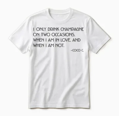 I Only Drink Champagne on Two Occasions X Champagner Back Unisex T-Shirt - White
