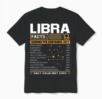Libra Birthday Shirt Libra Facts Funny Birthday Unisex T-Shirt - Black