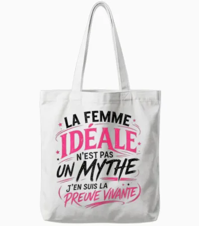 Cadeau Femme Idéale Mythe Preuve Vivante Original Humour Tote Bags - White