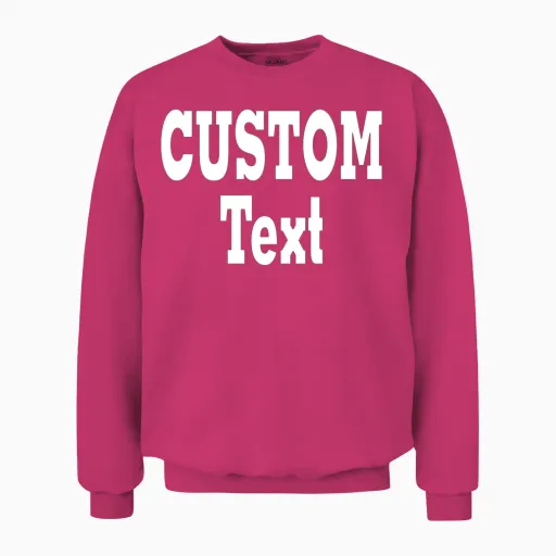Custom Text Unisex Sweatshirt in Heliconia