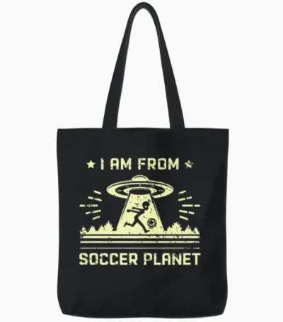 I Am from Soccer Planet Funny Soccer Alien Tote Bags - Black