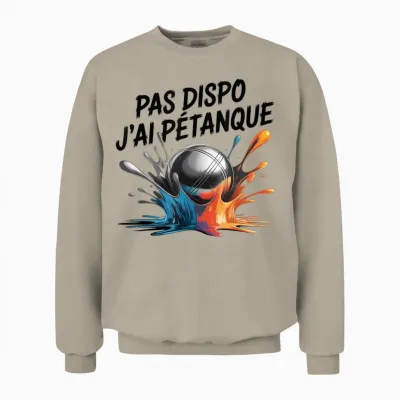 J'peux Pas J'ai Petanque Humour Pétanque Balls Game Unisex Sweatshirt - Sand