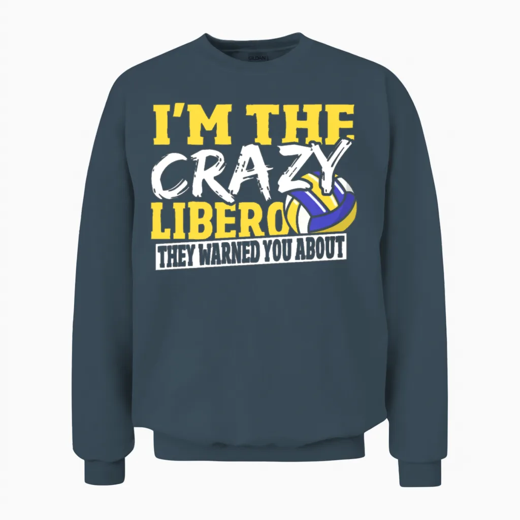 I'm the Crazy Libero They Warned You About Unisex Sweatshirt in Dark Heather