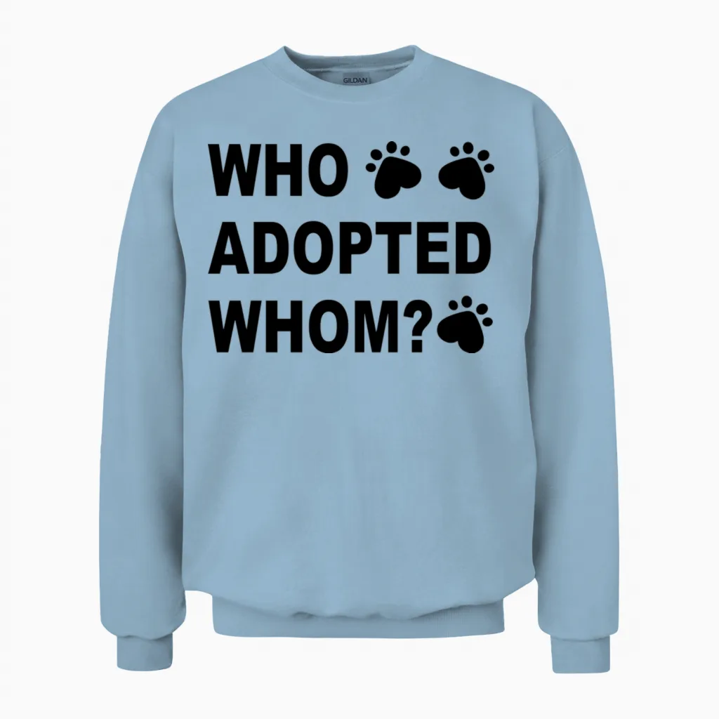 Adopt a Dog Lovers Gift Unisex Sweatshirt in Light Blue