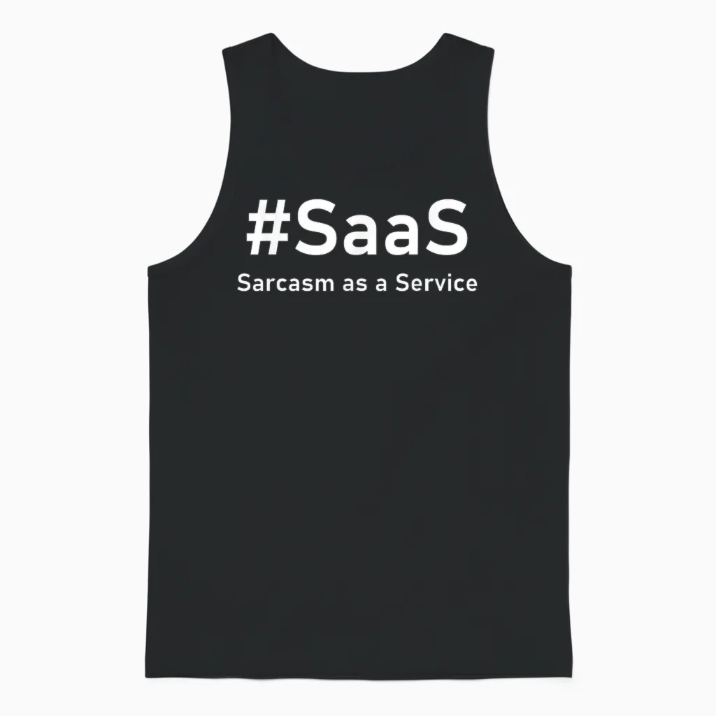 Sarcasm as a Service | Witziger It-Spruch Für Nerds Unisex Tank Top in Black