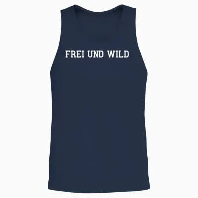Frei Und Wild Freiheit Genießen Wild Sein Wilder Am Wildes Unisex Tank Top - Navy