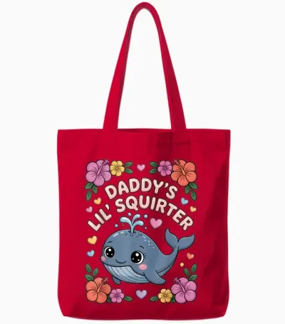Daddys Little Squirter Funny Unappropriate Adult Humor Women Tote Bags - Red