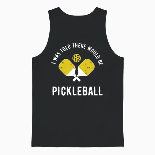 Was Told Pickleball Funny Dink Unisex Tank Top in Black