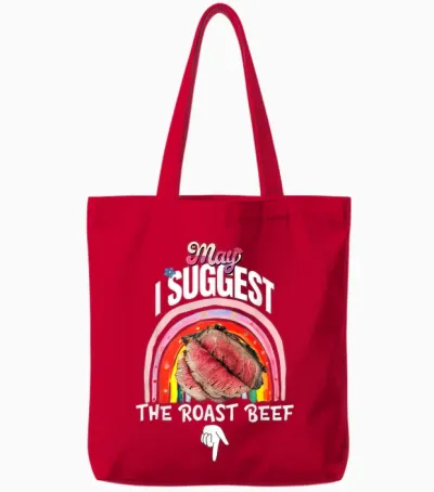Embarrassing May I Suggest the Roast Beef Inappropriate Tote Bags - Red
