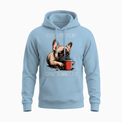 French Bulldog Good Morning Very Thin Ice Unisex Hoodie - Light Blue