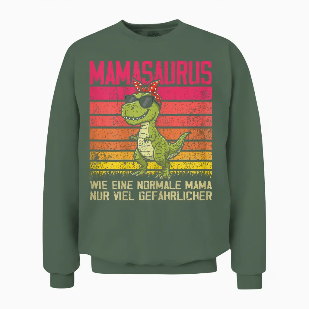 Mamasaurus Dino Muttertag Mama Deko Mami Lustig Frauen Unisex Sweatshirt in Military Green