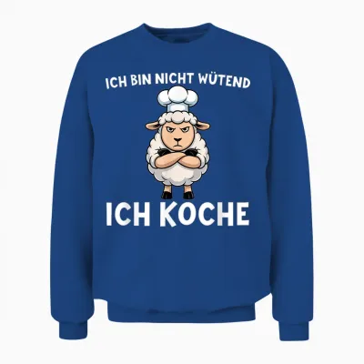 Ich Bin Nicht Wütend Ich Koche - Schaf Koch Unisex Sweatshirt - Royal