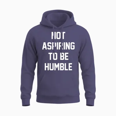 Not Aspiring to Be Humble Unisex Hoodie - Heather Sport Dark Navy