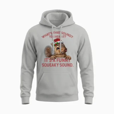 It's a Funny Squeaky Sound Christmas Squirrel Unisex Hoodie - Ash