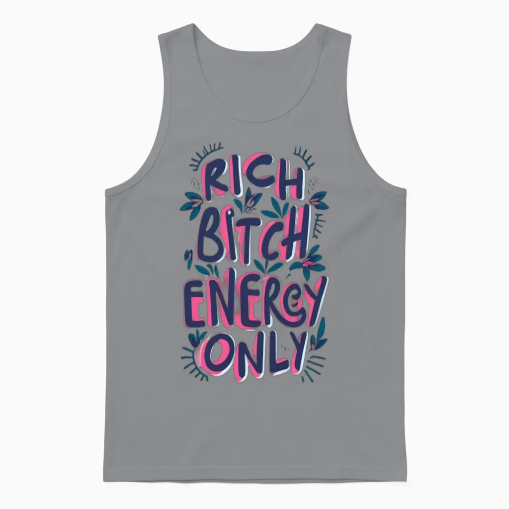 Rich Bitch Energy Only Unisex Tank Top in Sport Grey