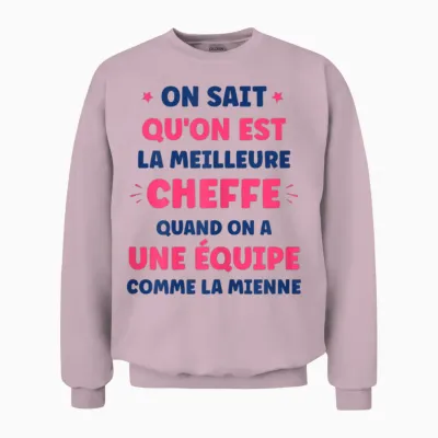 Super Cheffe équipe on Sait Qu'on Est La Meilleure Cheffe Unisex Sweatshirt - Light Pink