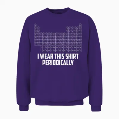 Periodensystem I Wear This Periodically Rock Grace Chemistry Unisex Sweatshirt - Purple