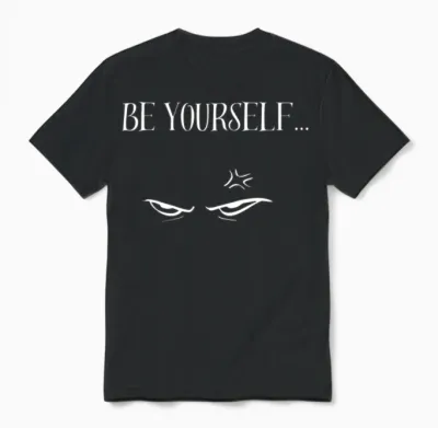 Be Yourself! Unisex T-Shirt - Black