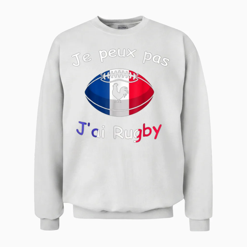 Rugby β I Can Not Have Rugby β Rugby Player Gift Unisex Sweatshirt in White