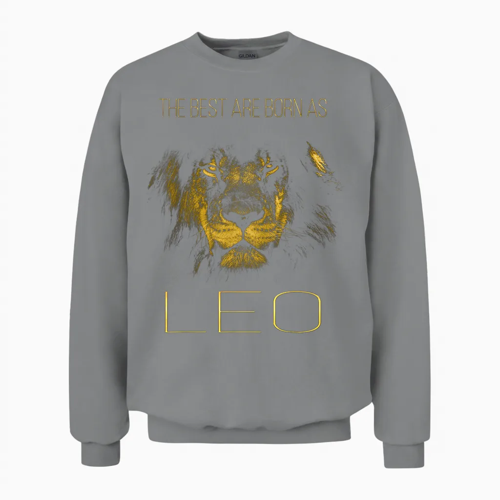 The Best Are Born as Leo Proud Like a Lion Tee Man Woman Unisex Sweatshirt in Sport Grey