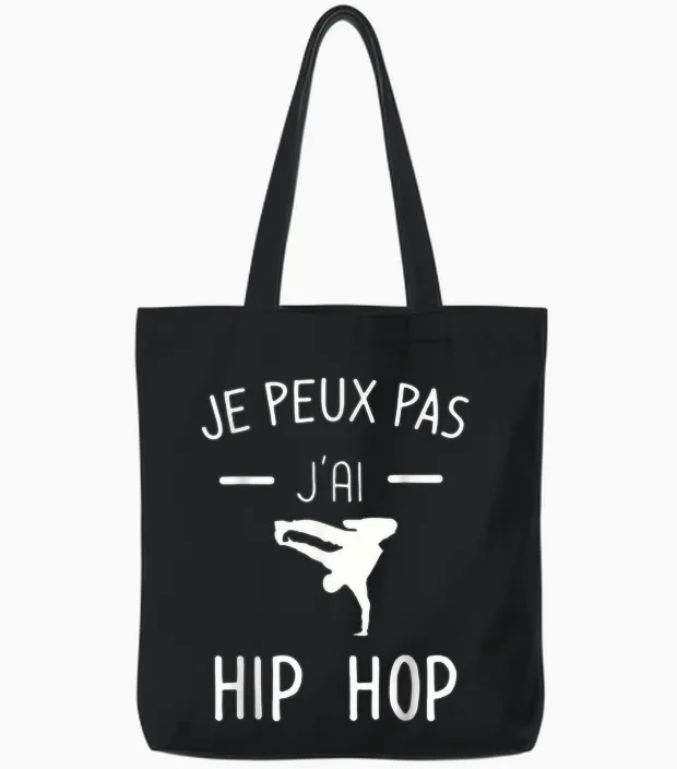 Je Peux Pas J'ai Hip Hop - Humor Breakdance Tote Bags in Black