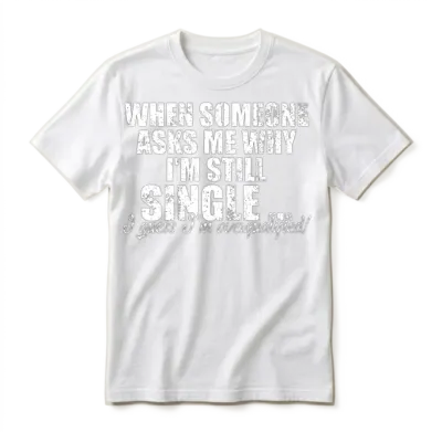Single on Valentines Day Funny Meme Unisex T-Shirt - White
