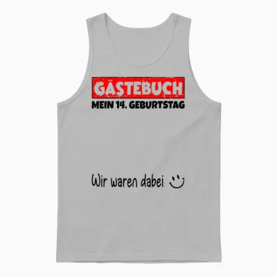Gästebuch, Wir Waren Dabei, Mein 14. Geburtstag Unisex Tank Top - Ash