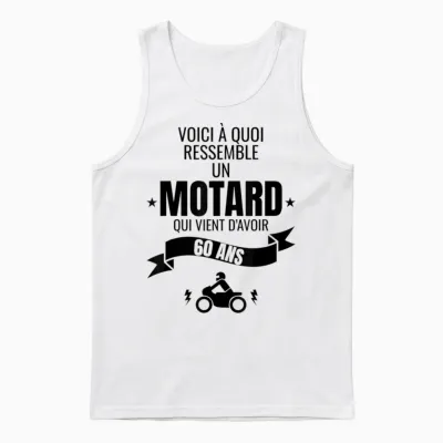 Idée Cadeau Pour Un Motard Humour Homme Original 60 Ans Unisex Tank Top - White