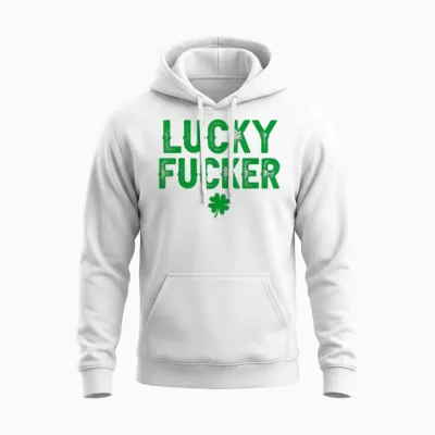 Lucky Shamrock and Lucky Fucker Shamrock Unisex Hoodie - White