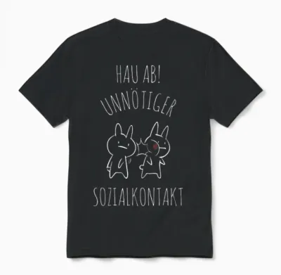 Hau Ab! Unnötiger Sozialkontakt Anime Style Geschenk Unisex T-Shirt - Black