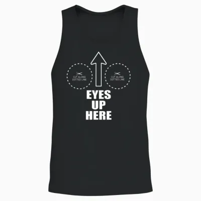 Eyes Up Here with Cut Out for Boobs Funny Unisex Tank Top - Black