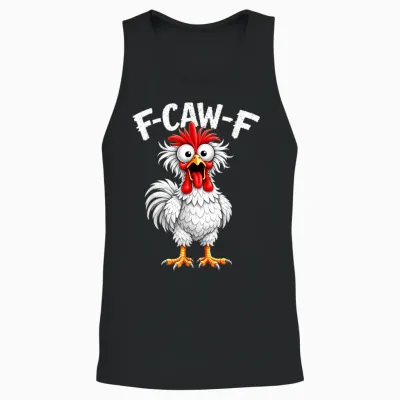 F-Caw-F Coq Humoristique Pour Amateur De Poulet Pour Adulte Unisex Tank Top - Black