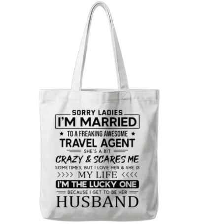Travel Agent Funny Saying for Husband Tote Bags - White